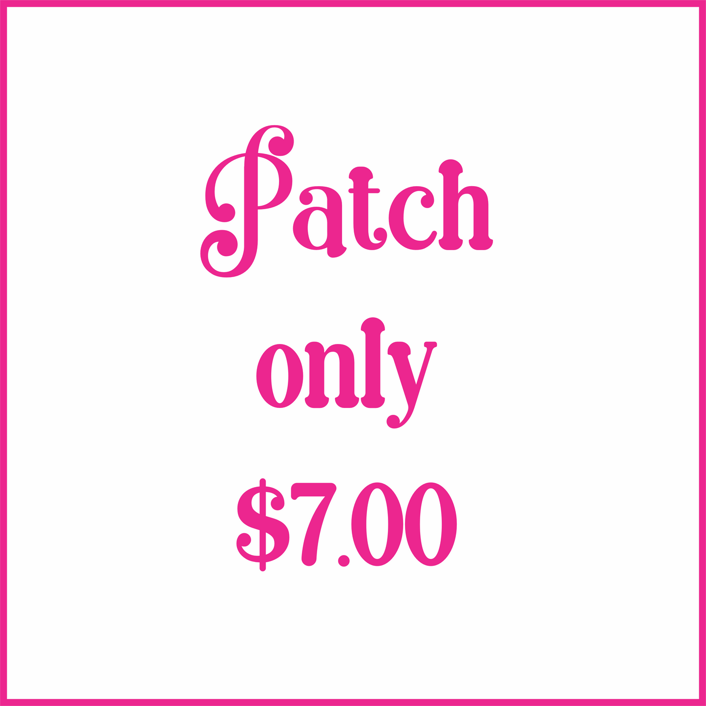 Patch only