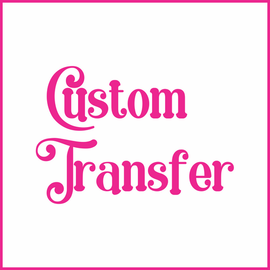 Custom Transfer